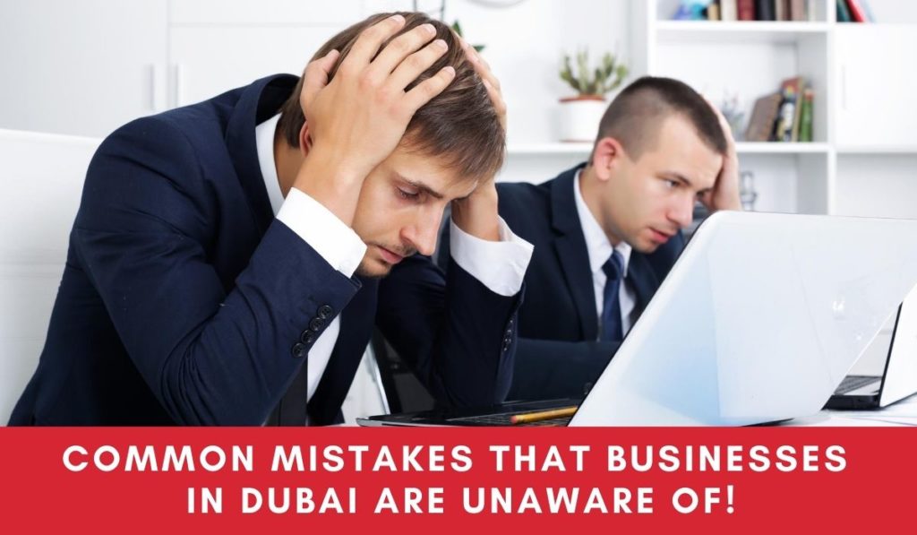 common-mistakes-business-in-dubai-are-unware-of