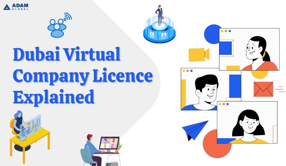 Dubai-Virtual-Company-Licence-Explained