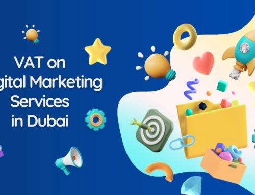 VAT on Digital Marketing Services in Dubai Explained