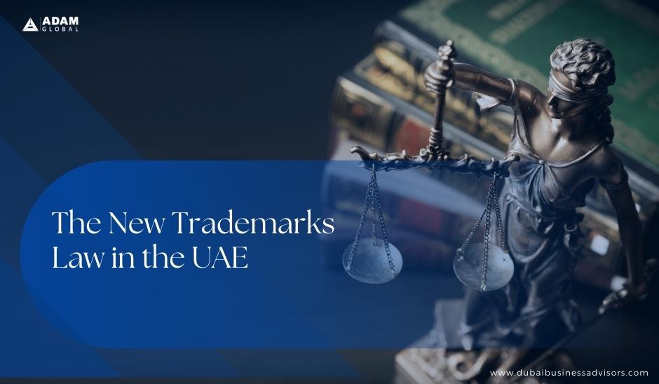 The-New-Trademarks-Law-in-the-UAE