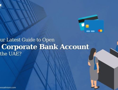 Your Latest Guide to Open a Corporate Bank Account in the UAE?