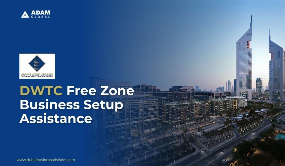 DWTC-Free-Zone-Business-Setup-Assistance