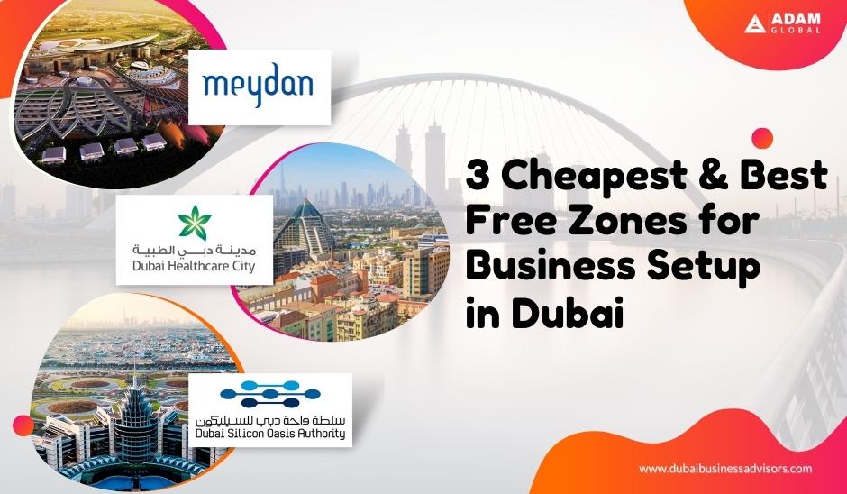 3-Cheapest-Best-Free-Zones-for-Business-Setup-in-Dubai