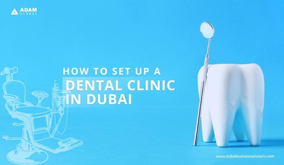 How-to-Set-Up-a-Dental-Clinic-in-Dubai