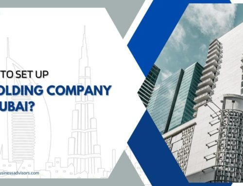 How to Set up a Holding Company in Dubai? #2023 update 