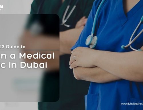 How Open a Medical Clinic in Dubai #2023Update