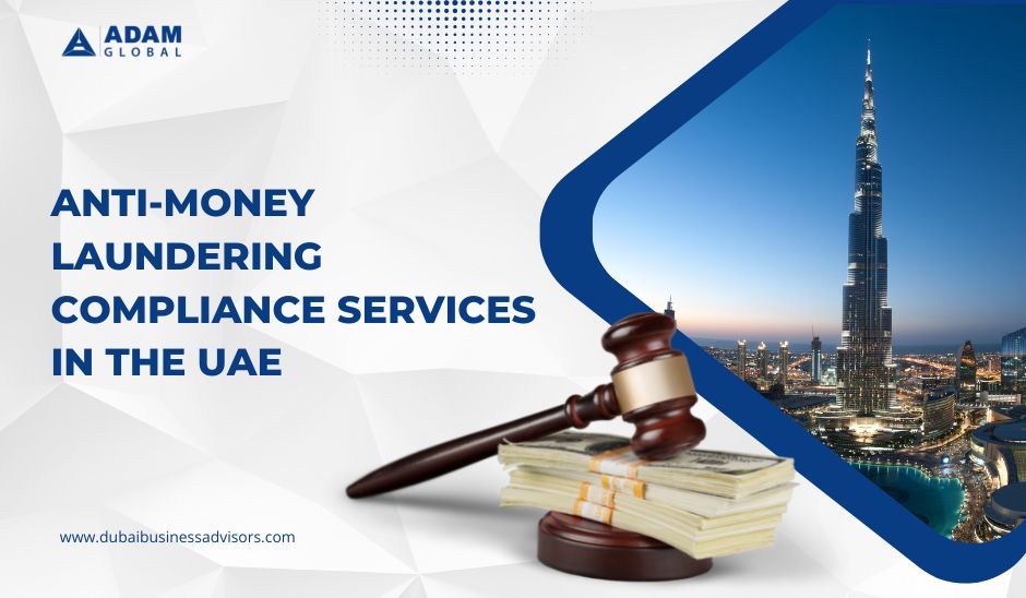 Anti-Money Laundering (AML) Compliance Services in the UAE