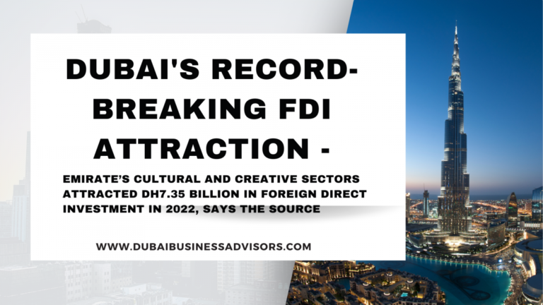 Dubai’s Record-Breaking FDI Attraction